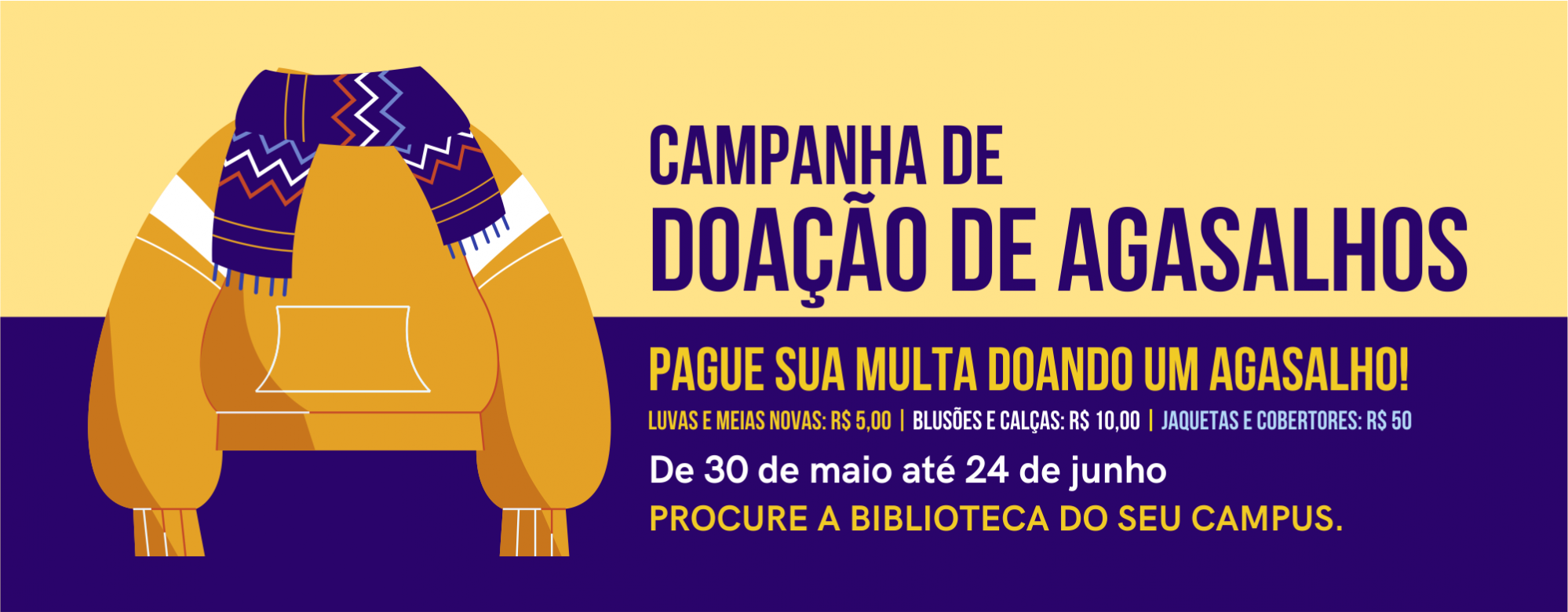 Banner com imagem de blusão e cachecol contendo texto referente à campanha de doação de agasalhos das bibliotecas da Unipampa.