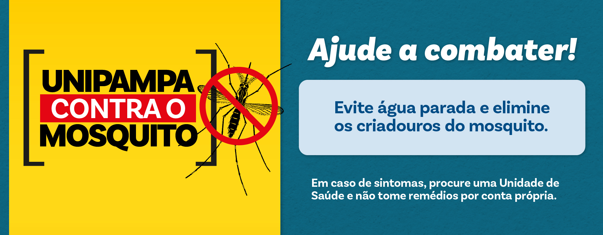 Unipampa Contra o Mosquito. Ajude a combater!