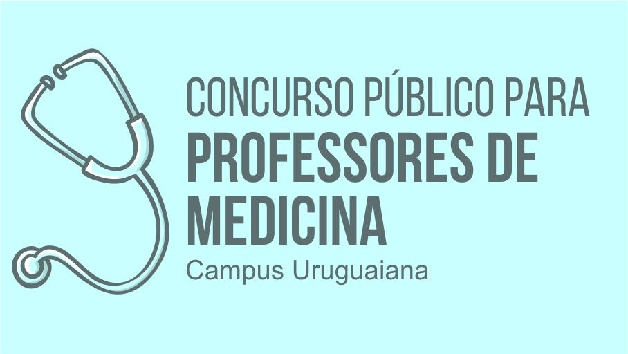 Anúncio de concurso público para professores do curso de Medicina.