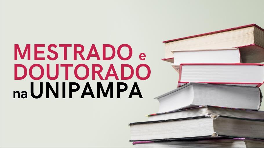 Anúncio da seleção para mestrados e doutorados na Unipampa.