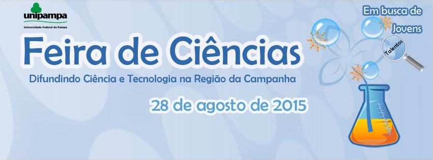 banner com os dizeres "Feira de Ciências - Difundindo Ciência e Tecnologia na região da Campanha - 28 de agosto.