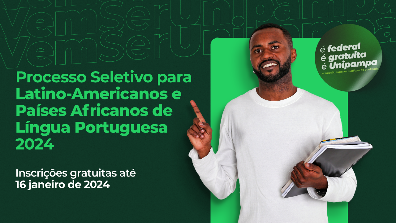 Para ingresso em 2024, a Unipampa oferece 728 vagas para candidatos de países da América Latina e Africanos de Língua Portuguesa