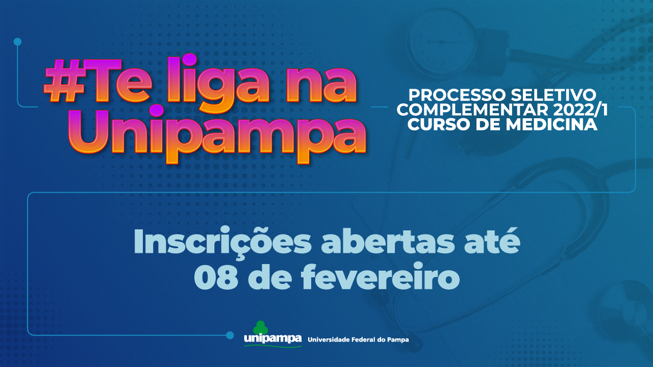 Curso de Medicina da Unipampa está com inscrições abertas para processo seletivo complementar 2022/1
