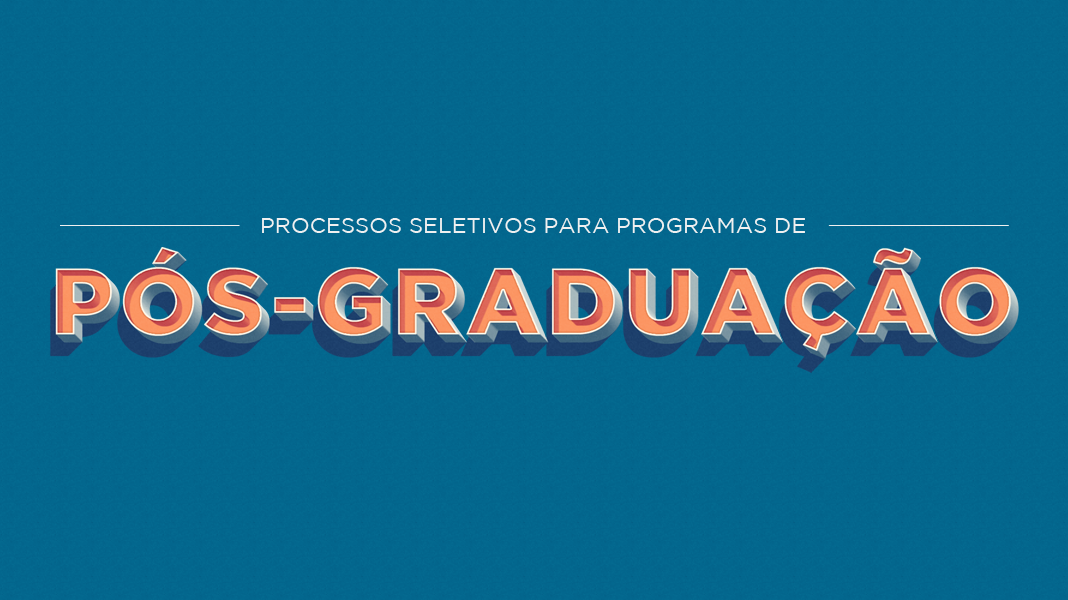Processos Seletivos para Programas de Pós-Graduação