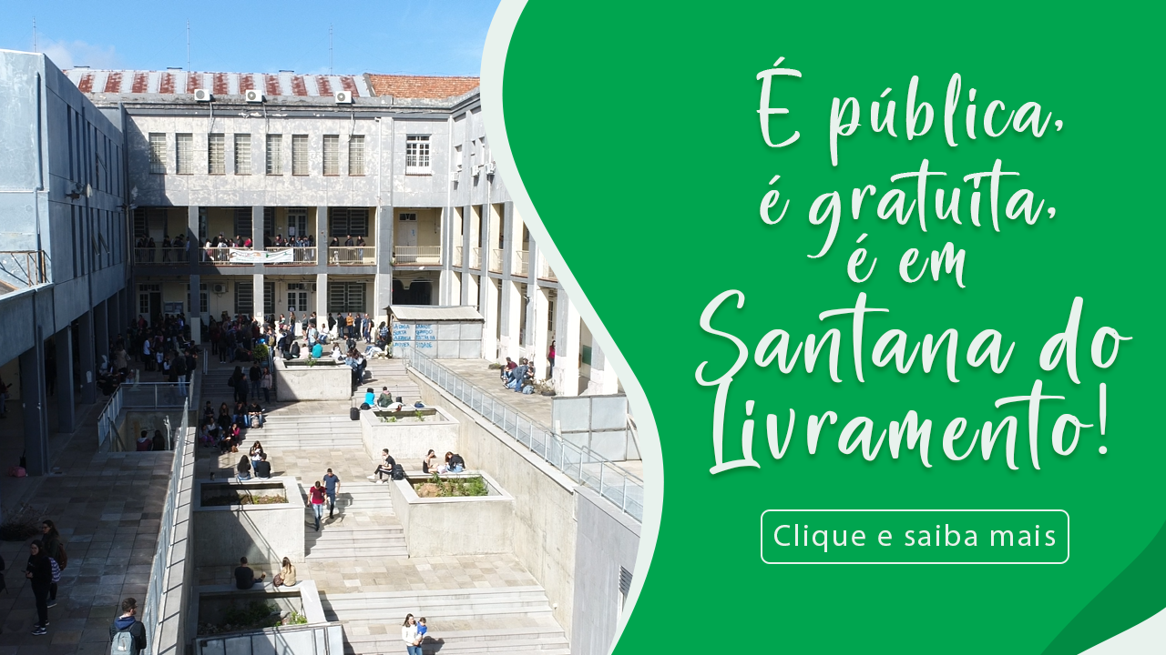Campanha Institucional: "É pública, é gratuita, é em Santana do Livramento", campus Santana do Livramento em vista aérea