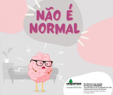 Unipampa lança Campanha #NÃOÉNORMAL