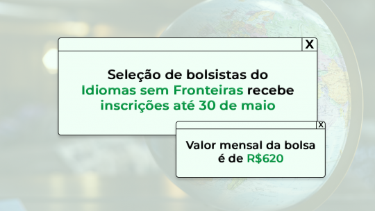 Imagem com texto sobre data limite de inscrições até 30 de maio e valor da bolsa de 620 reais.